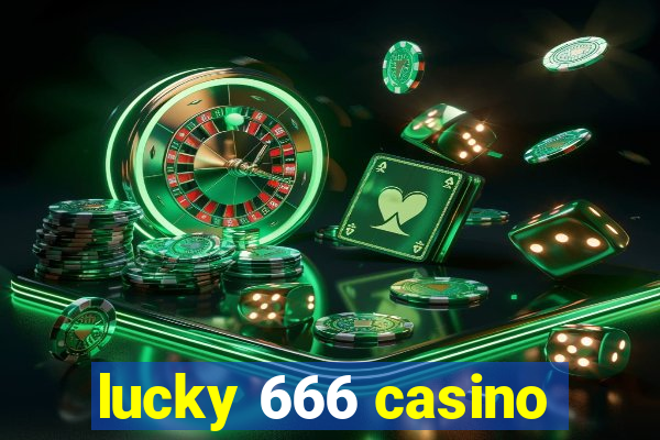 lucky 666 casino